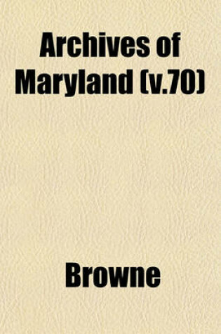 Cover of Archives of Maryland (V.70)