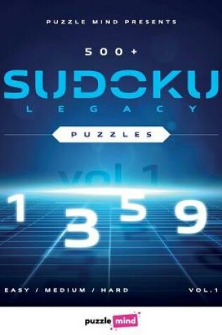 Cover of 500+ Sudoku Legacy Puzzles vol.1