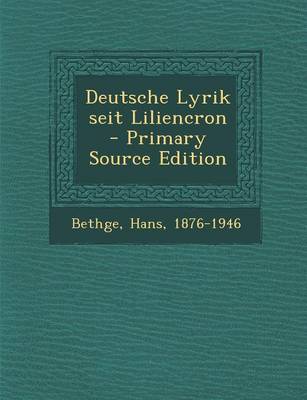 Book cover for Deutsche Lyrik Seit Liliencron - Primary Source Edition