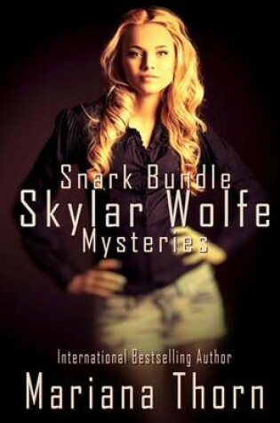 Cover of Skylar Wolfe Snark Bundle
