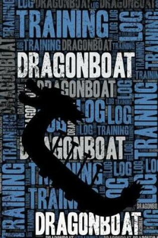 Cover of Dragonboat Training Log and Diary