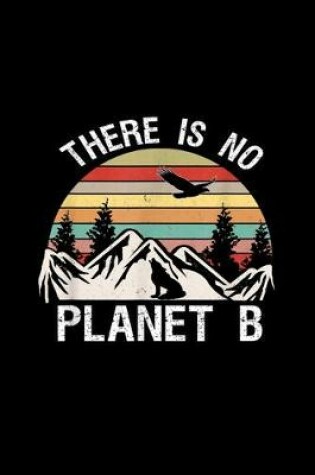 Cover of There Is No Planet B