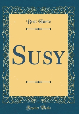Book cover for Susy (Classic Reprint)