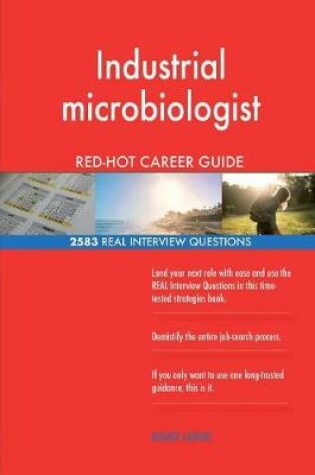 Cover of Industrial microbiologist RED-HOT Career Guide; 2583 REAL Interview Questions