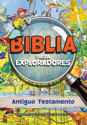 Book cover for Biblia Para Exploradores: Antiguo Testamento