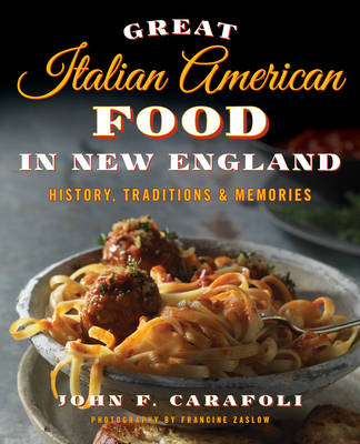 Book cover for Great Italian American Food in New England