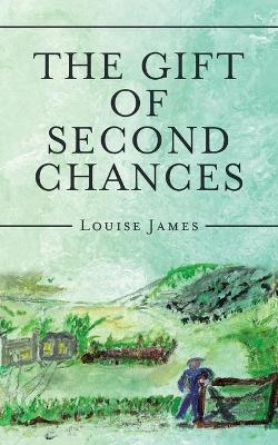 Book cover for The Gift of Second Chances