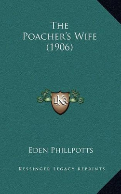 Book cover for The Poacher's Wife (1906)