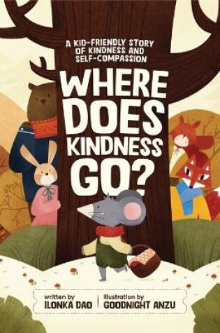 Cover of Where Does Kindness Go ?