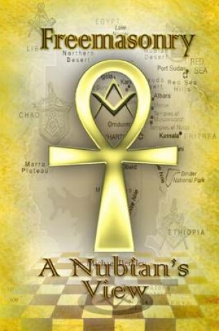 Cover of Freemasonry: A Nubian's View