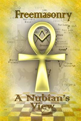 Book cover for Freemasonry: A Nubian's View