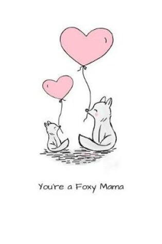 Cover of You're a Foxy Mama