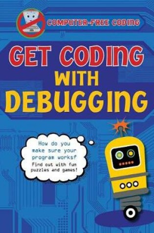 Cover of Get Coding with Debugging