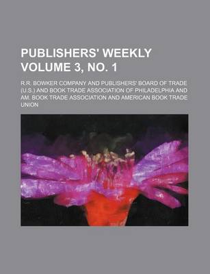 Book cover for Publishers' Weekly Volume 3, No. 1