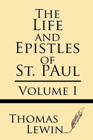 Cover of The Life and Epistles of St. Paul (Volume I)