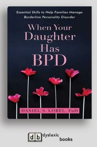 Cover of When Your Daughter Has BPD