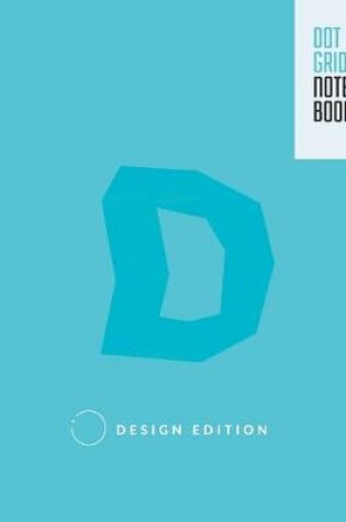 Cover of Dot Grid Notebook Design Edition