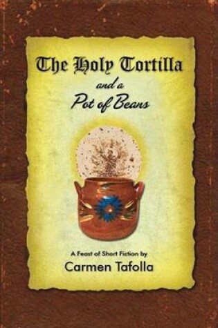 Cover of The Holy Tortilla and a Pot of Beans
