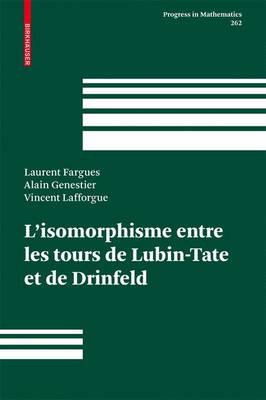 Cover of L'Isomorphisme Entre Les Tours De Lubin-Tate ET De Drinfeld