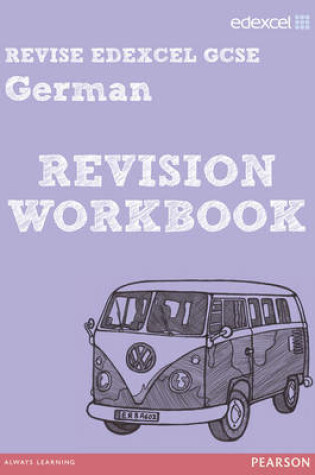 Cover of REVISE EDEXCEL: Edexcel GCSE German Revision Workbook