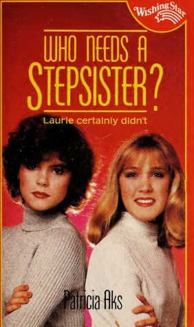 Book cover for Who Needs a Stepsister?