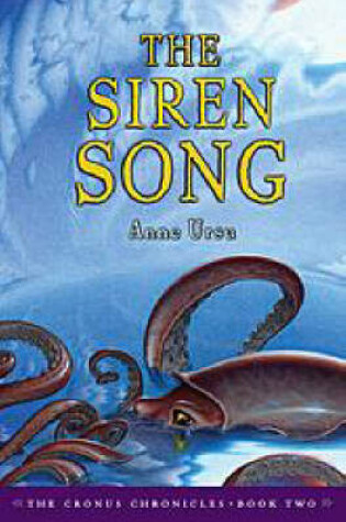 Cover of The Siren Song: The Cronus Chronicles Book 2