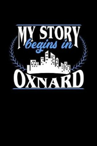 Cover of My Story Begins in Oxnard