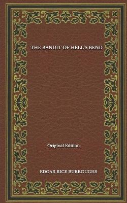 Book cover for The Bandit Of Hell's Bend - Original Edition