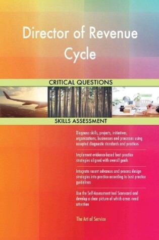 Cover of Director of Revenue Cycle Critical Questions Skills Assessment