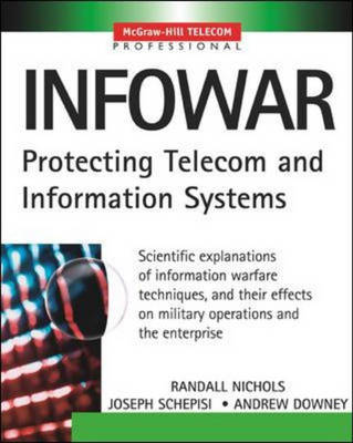 Book cover for Infowar: Protecting Telecom and Information Systems