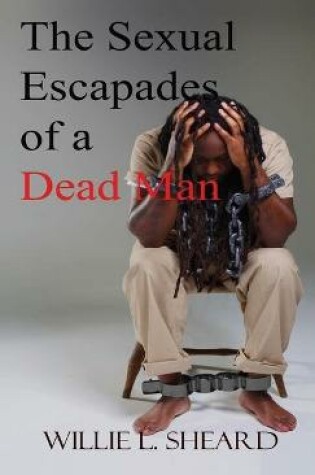 Cover of Sexual Escapades of a Dead Man