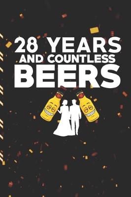 Book cover for 28 Years and Countless Beers