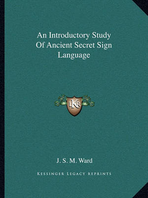 Book cover for An Introductory Study of Ancient Secret Sign Language