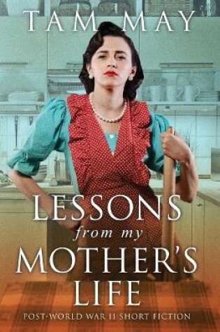 Cover of Lessons From My Mother's Life