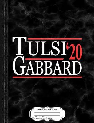 Book cover for Tulsi Gabbard 2020 Composition Notebook