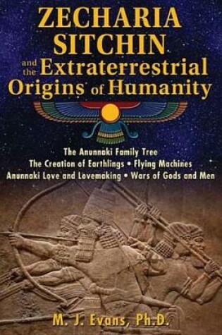 Cover of Zecharia Sitchin and the Extraterrestrial Origins of Humanity