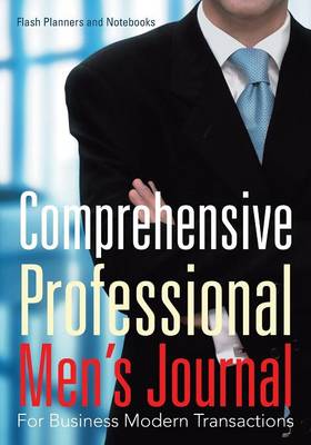 Book cover for Comprehensive Professional Men's Journal for Business Modern Transactions