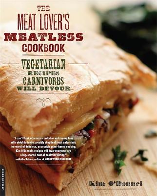 Book cover for The Meat Lover's Meatless Cookbook