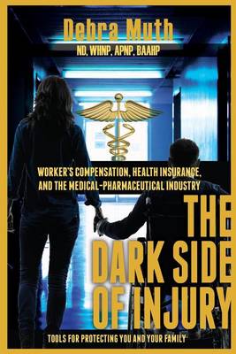 Cover of The Dark Side of Injury