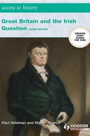 Cover of Great Britain and the Irish Question 1798-1921 Third Edition