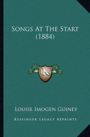 Cover of Songs at the Start (1884) Songs at the Start (1884)