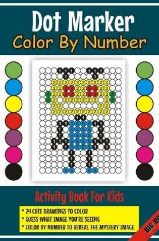 Cover of Do Marker Color By Number Activity Book for Kids