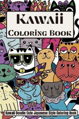 Cover of Kawaii Coloring book Kawaii Doodle Cute Japanese Style Coloring book