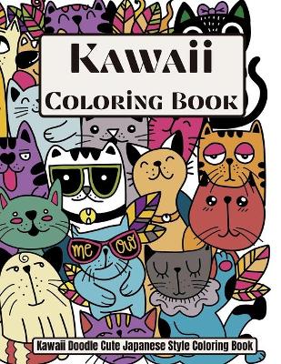 Book cover for Kawaii Coloring book Kawaii Doodle Cute Japanese Style Coloring book