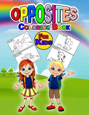 Book cover for Opposites Coloring Book for Kids