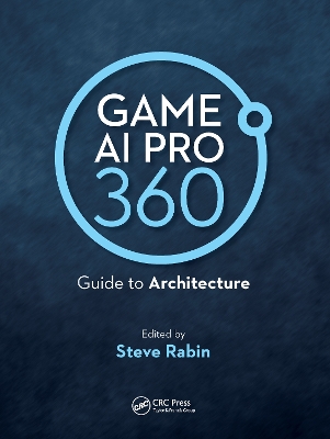 Book cover for Game AI Pro 360: Guide to Architecture