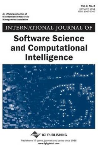 Cover of International Journal of Software Science and Computational Intelligence, Vol 3 ISS 2