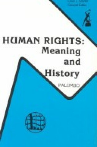 Cover of Human Rights, Meaning and History