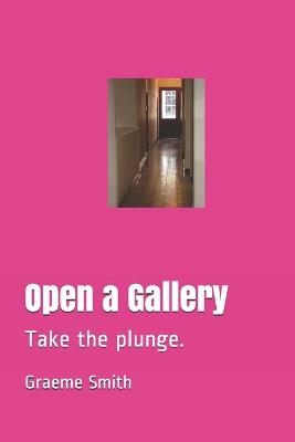 Book cover for Open a Gallery