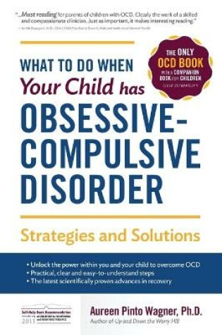 Cover of What to do when your Child has Obsessive-Compulsive Disorder